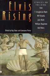 9780380772162-0380772167-Elvis Rising: Stories on the King