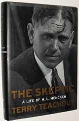 9780060505288-0060505281-The Skeptic: A Life of H. L. Mencken