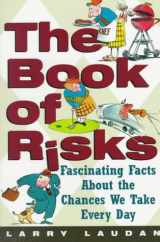 9780471310341-0471310344-The Book of Risks: Fascinating Facts About the Chances We Take Every Day