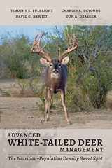 9781648430565-1648430562-Advanced White-Tailed Deer Management: The Nutrition–Population Density Sweet Spot (Perspectives on South Texas, sponsored by Texas A&M University-Kingsville)