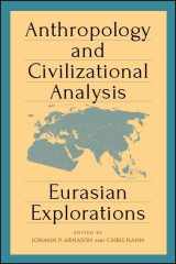 9781438469393-143846939X-Anthropology and Civilizational Analysis: Eurasian Explorations (Suny Series, Pangaea II: Global/Local Studies)