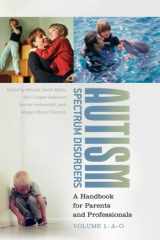 9780313346323-0313346321-Autism Spectrum Disorders: A Handbook for Parents and Professionals Volume 1: A-O