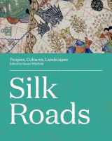 9780520304185-0520304187-Silk Roads: Peoples, Cultures, Landscapes