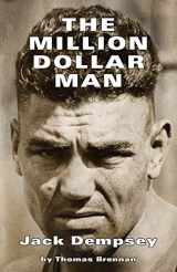9781587904011-1587904012-The Million Dollar Man: Jack Dempsey