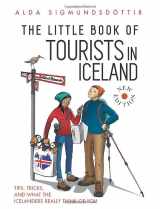 9781970125078-1970125071-The Little Book of Tourists in Iceland: Tips, Tricks, and what the Icelanders Really Think of You