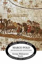 9781925729221-1925729222-Marco Polo: his travels and adventures.
