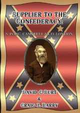9780755206230-0755206231-Supplier to the Confederacy: S. Isaac Campbell & Co, London