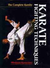 9781568365169-1568365160-Karate Fighting Techniques: The Complete Kumite