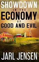 9781709416880-1709416882-Showdown In The Economy of Good and Evil (The Wolfe Trilogy)