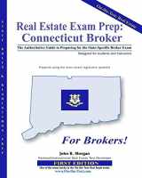 9781453823491-1453823492-Real Estate Exam Prep: Connecticut Broker - 1st edition: The Authoritative Guide to Preparing for the Connecticut State-Specific Broker Exam