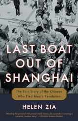 9780345522337-0345522338-Last Boat Out of Shanghai: The Epic Story of the Chinese Who Fled Mao's Revolution