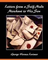 9781605970837-1605970832-Letters from a Self-Made Merchant to His Son