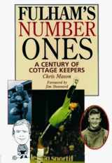 9781900711036-1900711036-Fulham's Number Ones: A Century of Cottage Keepers