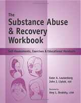 9781570252259-1570252254-The Substance Abuse & Recovery Workbook - Self-Assessments, Exercises & Educational Handouts (Mental Health & Life Skills Workbook Series)