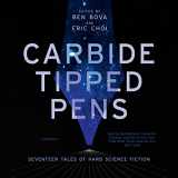 9781481522601-1481522604-Carbide Tipped Pens: Seventeen Tales of Hard Science Fiction