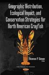 9781634853651-1634853652-Geographic Distribution, Ecological Impact, and Conservation Strategies for North American Crayfish (Fish, Fishing and Fisheries)