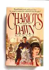 9780840733436-0840733437-Chariots of Dawn: A Novel