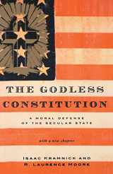 9780393328370-0393328376-The Godless Constitution: A Moral Defense of the Secular State