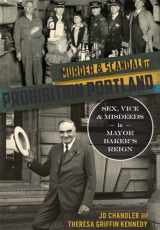 9781467119535-1467119539-Murder & Scandal in Prohibition Portland:: Sex, Vice & Misdeeds in Mayor Baker's Reign (True Crime)