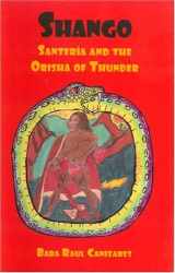 9780942272604-0942272609-SHANGO; Santeria and the Orisha of Thunder by Raul Canizares