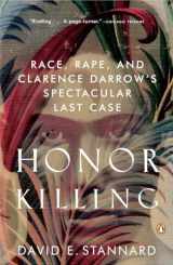 9780143036630-0143036637-Honor Killing: Race, Rape, and Clarence Darrow's Spectacular Last Case
