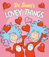 9781984851888-1984851888-Dr. Seuss's Lovey Things (Dr. Seuss's Things Board Books)