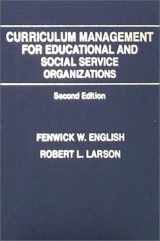 9780398066673-0398066671-Curriculum Management for Educational and Social Service Organizations