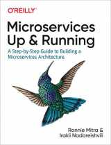 9781492075455-1492075450-Microservices: Up and Running: A Step-by-Step Guide to Building a Microservices Architecture