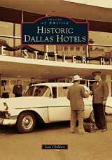 9780738578798-0738578797-Historic Dallas Hotels (Images of America)