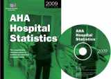 9780872588455-0872588459-Aha Hospital Statistics 2009 Edition: The Comprehensive Reference Source for Analysis and Comparison of Hospital Trends (Hospital Statistics (Book & CD-Rom))