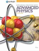 9781932012187-1932012184-Exploring Creation with Advanced Physics
