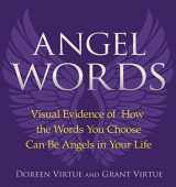9781401926960-1401926967-Angel Words: Visual Evidence of How Words Can Be Angels in Your Life
