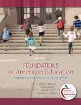 9780137012527-0137012527-Foundations of American Education: Perspectives on Education in a Changing World (15th Edition)