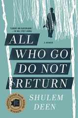 9781555977054-1555977057-All Who Go Do Not Return: A Memoir