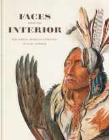 9781735441641-1735441643-Faces from the Interior: The North American Portraits of Karl Bodmer