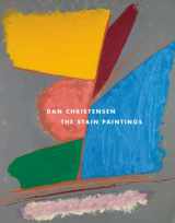 9781935617075-1935617079-Dan Christensen: The Stain Paintings, 1976-1988