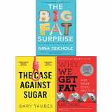 9789123655083-9123655089-Why We Get Fat,Case Against Sugar and Big Fat Surprise 3 Books Collection Set