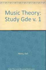 9780136084723-0136084729-Music Theory: Study Gde v. 1