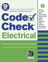 9781641551670-1641551674-Code Check Electrical: An Illustrated Guide to Wiring a Safe House