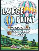 9781954883413-1954883412-Large Print Color by Number for Adults - BLACK BACKGROUND: Coloring Book Volume 2 - A Variety of Simple, Easy Designs for Relaxation (Large Print Color By Numbers)