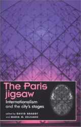 9780719061837-0719061830-The Paris Jigsaw: Internationalism and the City's Stages