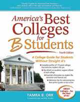 9781617600333-1617600334-America's Best Colleges for B Students: A College Guide for Students Without Straight A's