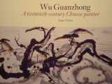 9780714114545-0714114545-Wu Guanzhong: A Twentieth-Century Chinese Painter