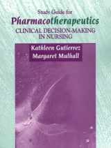 9780721675343-0721675344-Study Guide for Pharmacotherapeutics: Clinical Decision Making in Nursing