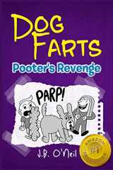 9781484983843-148498384X-Dog Farts: Pooter's Revenge (The Disgusting Adventures of Milo Snotrocket)