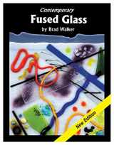 9780970093325-0970093322-Contemporary Fused Glass: A guide to fusing, slumping, and kilnforming glass
