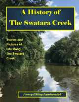 9781548190156-1548190152-A History of The Swatara Creek: Stories and Pictures of Life along The Swatara Creek