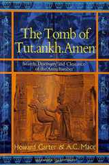 9780715631720-0715631721-The Tomb of Tut-Ankh-Amen: Discovered by the Late Earl of Carnarvon and Howard Carter