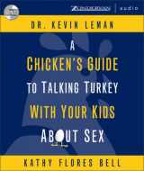 9780310258568-0310258561-A Chicken's Guide to Talking Turkey with Your Kids About Sex