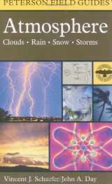 9780395976319-0395976316-Atmosphere: Clouds, Rain, Snow, Storms (Peterson Field Guide)